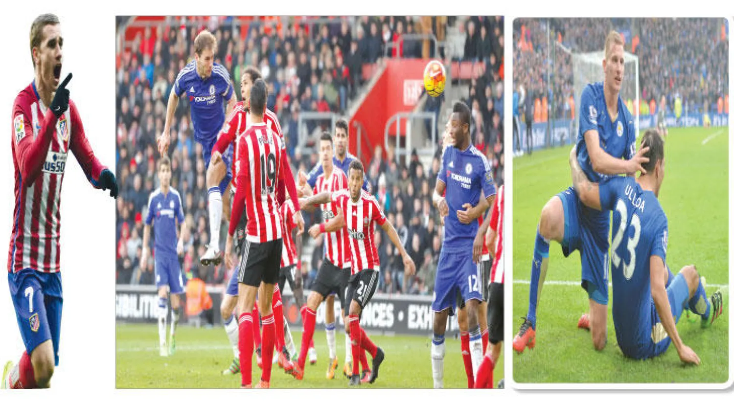 ليوناردو أولوا (يمين) يتلقى تهاني ألبيرتون بعد إحراز هدف ليستر (أ.ف.ب) - رأسية إيفانوفيتش تهدي فوزا صعبا لتشيلسي (رويترز) - هدف أنطوان غريزمان حطم أحلام الريـال في حصد اللقب (أ.ف.ب)