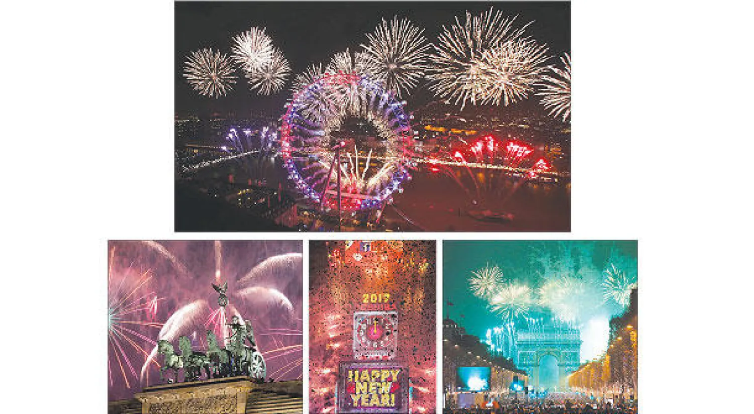 ألعاب نارية فوق بيغ بن و«لندن اي» خلال احتفالات بريطانيا بالعام الجديد في وسط لندن (ا ف ب) - قوس النصر وجادة الشانزليزيه في باريس خلال الاحتفال (ا ب) - احتفالات رأس السنة الجديدة في «تايمز سكوير» في نيويورك (رويترز) - ألعاب نارية في بوابة براندينبرغ في العاصمة الألمانية برلين إيذانا ببدء العام الجديد (ا ف ب)