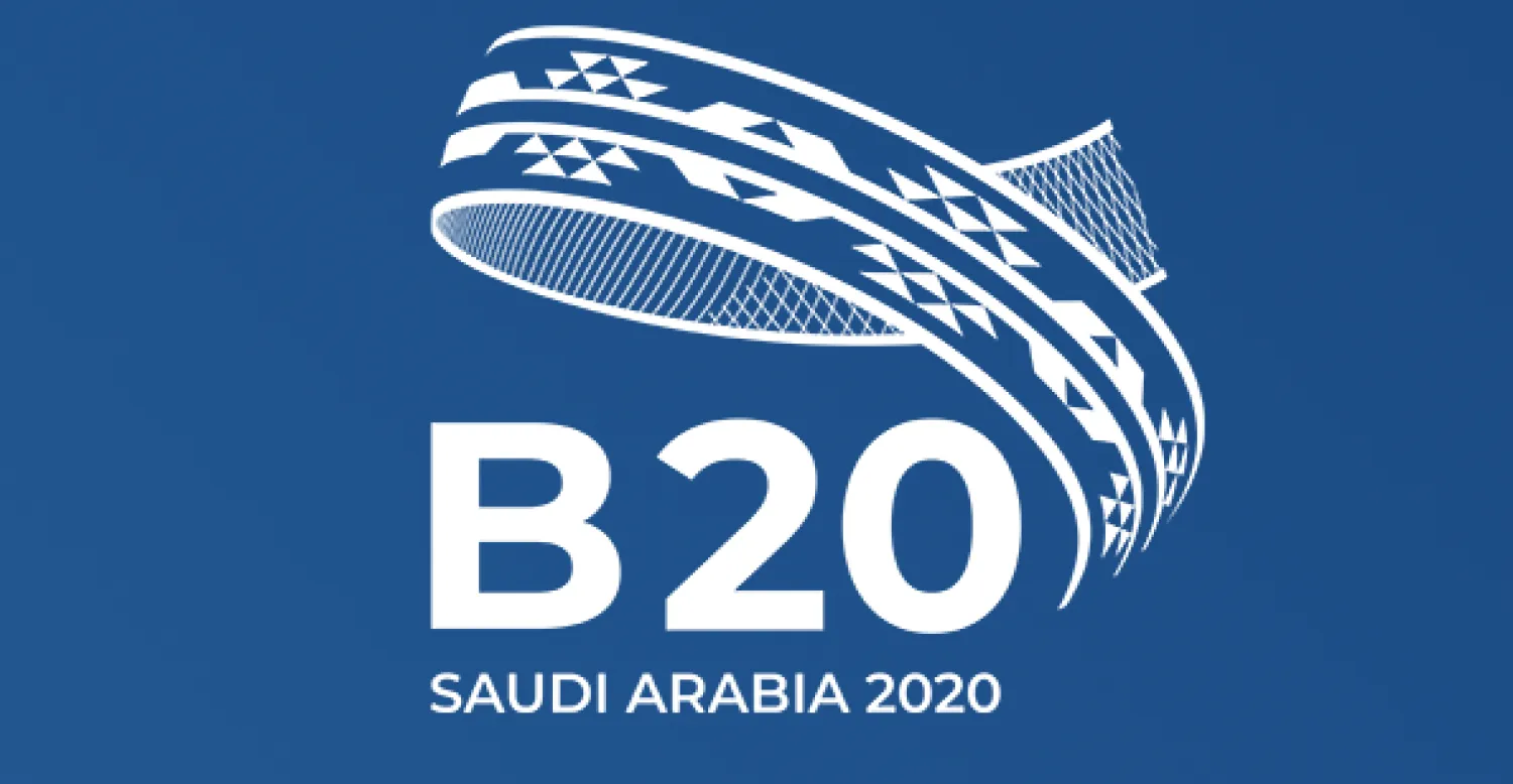 B20 Saudi Arabia Prepares 25 Policy Recommendations for Discussion  
