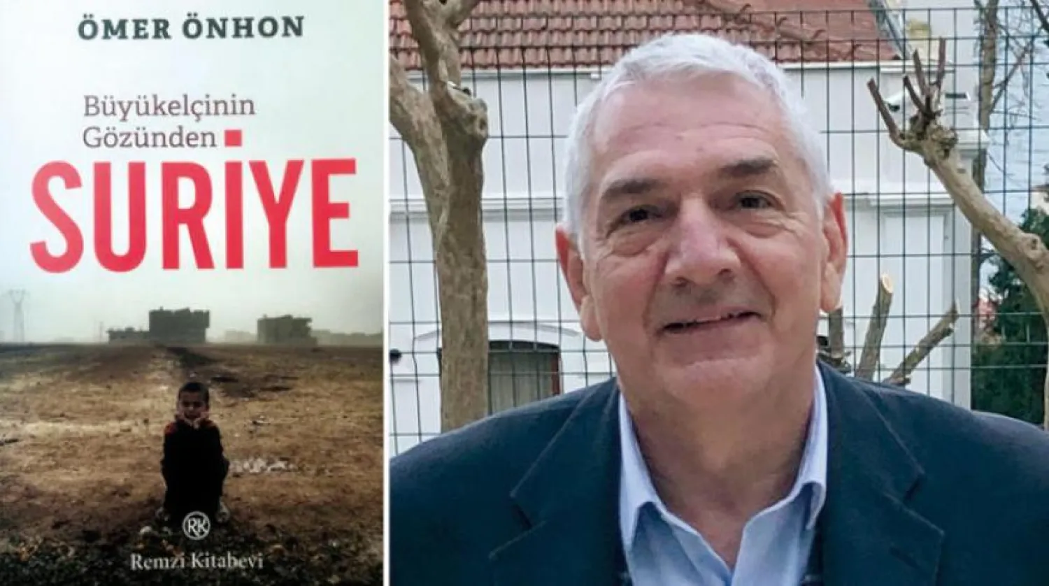 Ambassador Ömer Önhon releases a book about his work in Syria and Turkey.