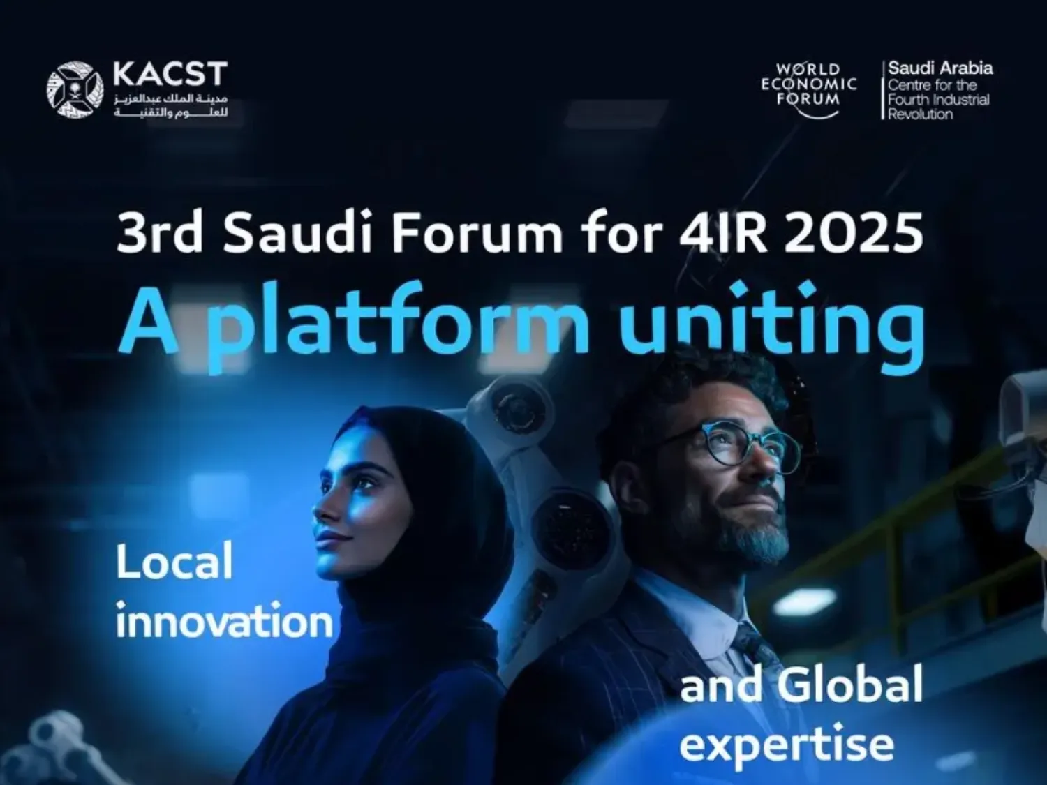 Riyadh to Host 3rd Saudi Forum for 4IR 2025 with Global Participation to Shape the Future of Technology
