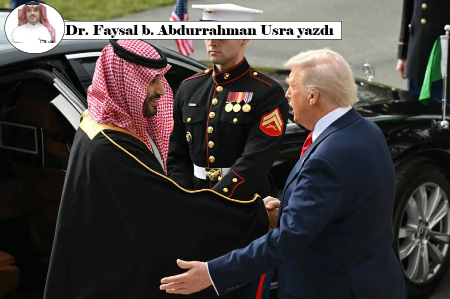 Analitik bir okuma: Veliaht Prens'in ABD ziyareti... Ortadoğu'nun sınırları yeniden çiziliyor