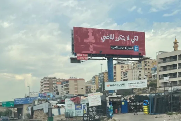 A billboard in Beirut reads: “So that the past doesn’t repeat itself, Lebanon does not want war.” (X platform) 