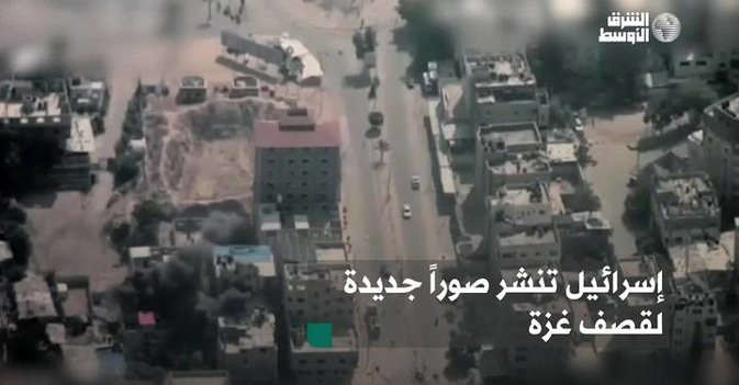 إسرائيل تنشر صوراً جديدة لقصف غزة