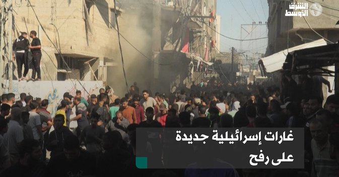 غارات إسرائيلية جديدة على رفح