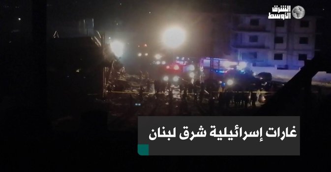 غارات إسرائيلية شرق لبنان